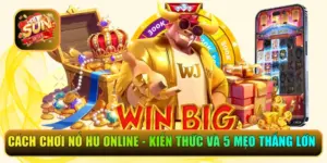 cách chơi nổ hũ online